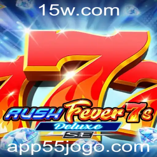 55jogo - Explorando o Excitante Universo de RushFever7sDeluxeSE
